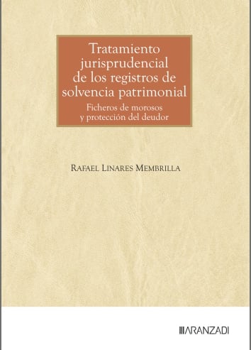 Tratamiento jurisprudencial de los registros de solvencia patrimonial.