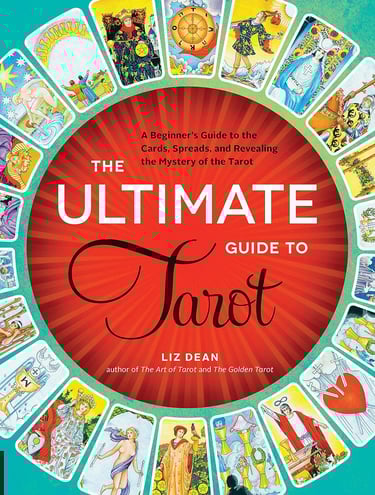 The Ultimate Guide to Tarot Liz Dean