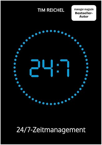 24 7 Zeitmanagement Bestes Buch