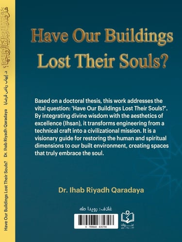 Have our Buildings lost their souls - Dr. Ihab Qaradaya - Islamic engineering