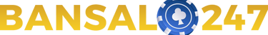 BANSAL247