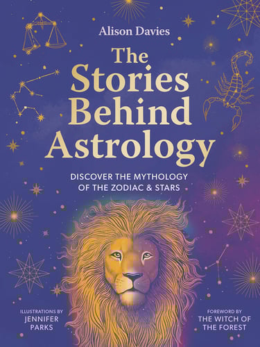 The stories behind Astrology Alison Davies