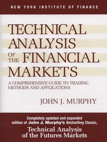 Technical Analysis of the Financial Markets cover, comprehensive guide to chart-based trading method