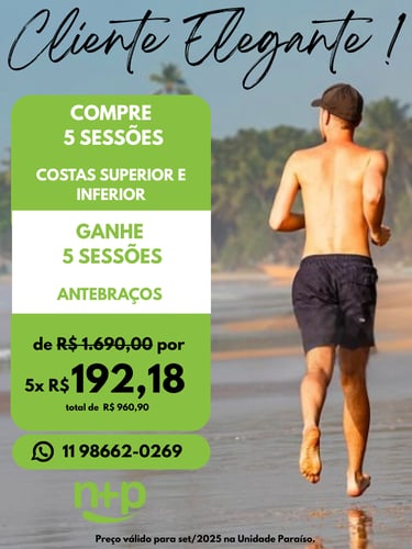 Promoção depilação masculina: compre 5 sessões Costas e ganhe 5 Antebraços.