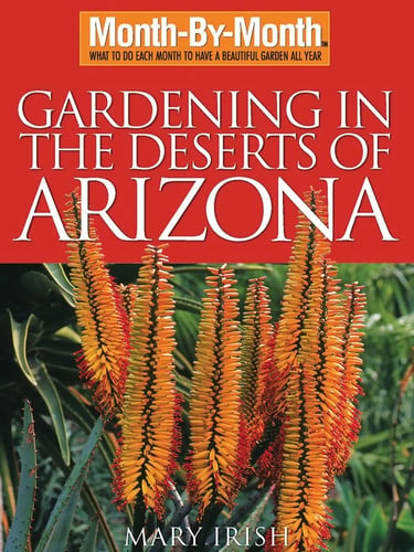Gardening in the Deserts of Arizona book cover by Mary Irish featuring orange desert aloe flowers.