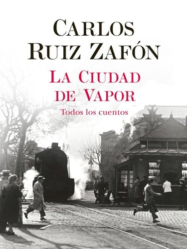 La ciudad de vapor. carlos ruiz zafón