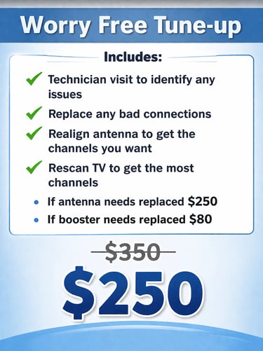 Professional antenna tune-up service including technician visit and signal realignment for $250.