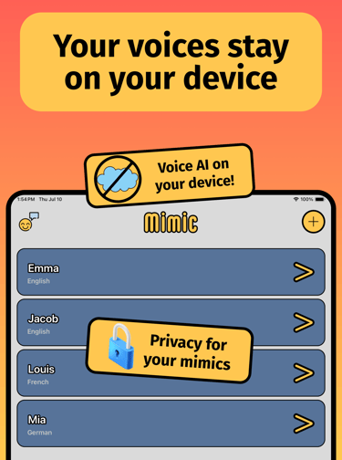Your voices stay on your device