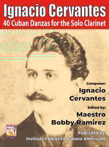Ignacio Cervantes 40 Cuban Danzas for the Solo Clarinet