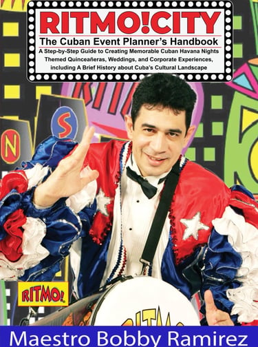 RITMO!CITY The Cuban Event Planner’s Handbook A Step-by-Step Guide to Creating Memorable Cuban
