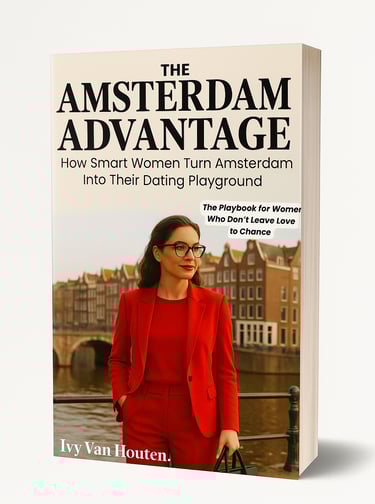 The Amsterdam Advantage; How smart women turn Amsterdam into their playground; travel dating advice;