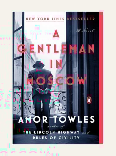 A Gentleman in Moscow — Amor Towles - Book Cover