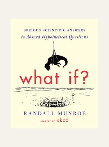 What If? — Randall Munroe - Book Cover
