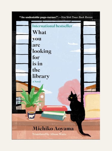 Book cover for What You Are Looking For Is in the Library by Michiko Aoyama featuring a black cat.