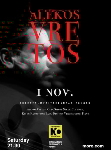 Alekos Vretos Poster 1st November 2025 in the Theatre of NO