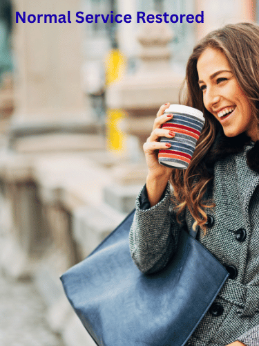 Normal service restored — embracing the simple joys of everyday life.