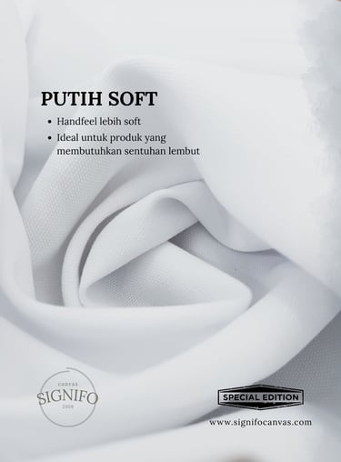 Contoh kain kanvas SIGNIFO edisi spesial Putih Soft dengan handfeel yang lebih lembut.