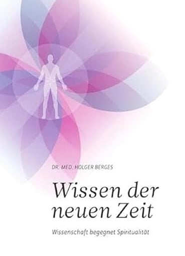 Book cover for Wissen der neuen Zeit by Dr. med. Holger Berges, featuring a silhouette within a geometric lotus.