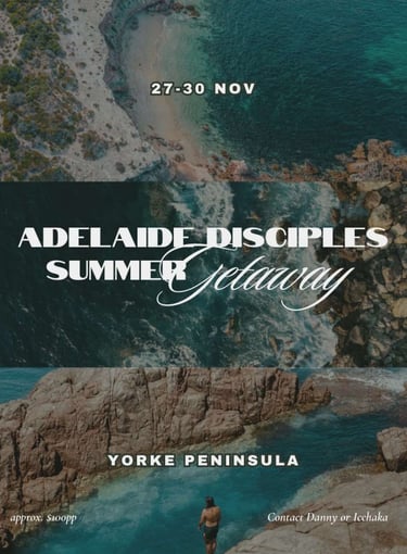 Adelaide Disciples Summer Getaway, Yorke Peinsula 27-30 Nov