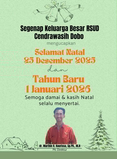 Keluarga Besar RSUD Cendrawasih Dobo mengucapkan Selamat Natal & Tahun Baru