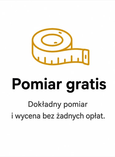An icon of a golden tape measure above the Polish text "Pomiar gratis" (Free measurement) and "Dokładny pomiar i wycena bez