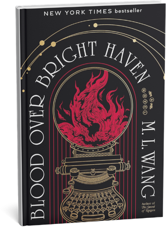 Blood Over Bright Haven fantasy novel cover by M.L. Wang featuring a vintage typewriter with red flames.