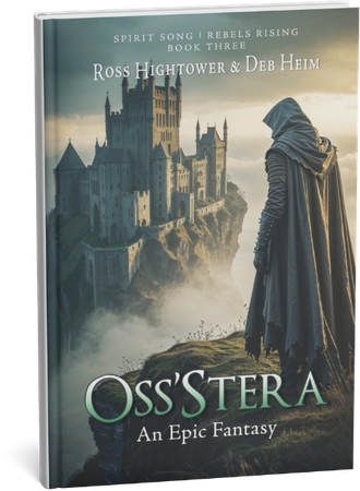 Epic fantasy novel Oss'stera by Ross Hightower featuring a hooded figure looking at a castle.