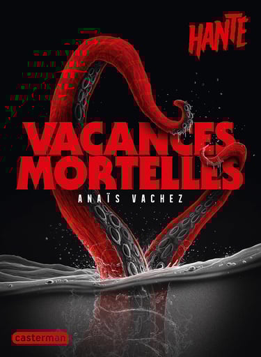 Première de couverture du roman Hanté : Vacances mortelles d'Anaïs Vachez