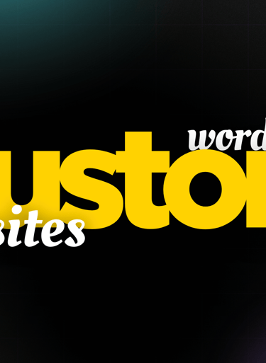 Custom WordPress Sites