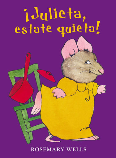 Libro pdf ¡Julieta estate quieta! de Rosemary Wells