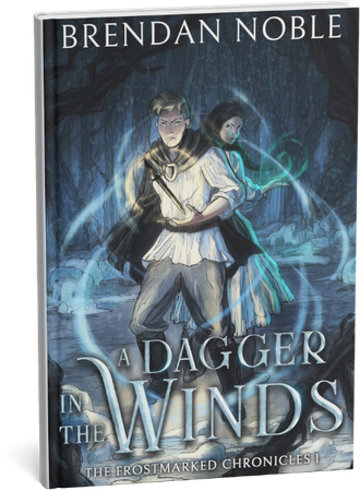 Fantasy novel cover for A Dagger in the Winds by Brendan Noble, featuring two magic users in a dark forest.