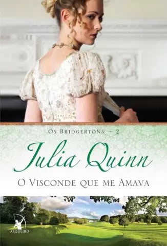 Capa do livro O Visconde que me Amava, volume 2 da série Os Bridgertons de Julia Quinn, mostrando um