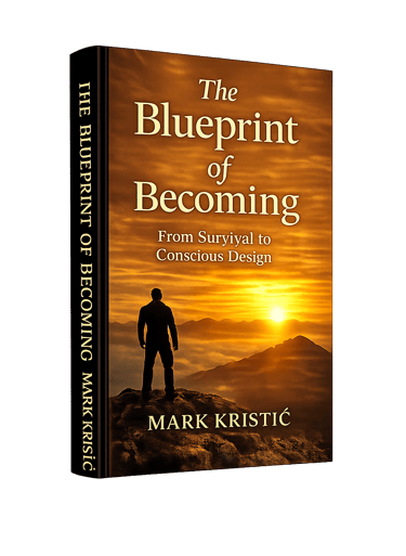 The Blueprint of Becoming: From Survival to Conscious Design by Mark Kristić book cover with mountain sunrise