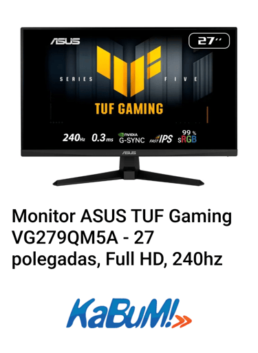 Monitor ASUS TUF Gaming 240hz Kabum