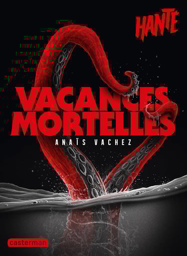 Première de couverture du roman Hanté : Vacances mortelles d'Anaïs Vachez