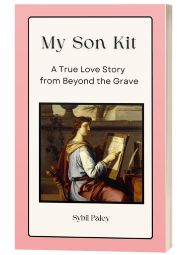 Book cover of My Son Kit: A True Love Story from Beyond the Grave by Sybil Paley with classical art.