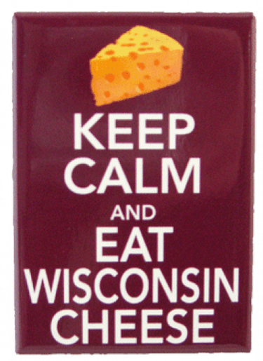 Keep Calm and Eat Wisconsin Cheese Metal Magnet
