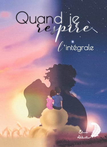 Saga "Quand je respire" d'Elisa Alberte