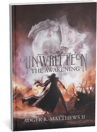Fantasy novel cover for Unwritten: The Awakening by Adger R. Matthews II featuring a dragon and warrior.