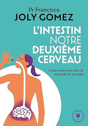 L'intestin notre deuxième cerveau