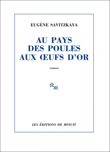 Couverture Au pays des poules aux oeufs d'or Eugène Savitzkaya