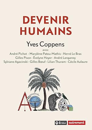 Devenir Humains Yves Coppens
