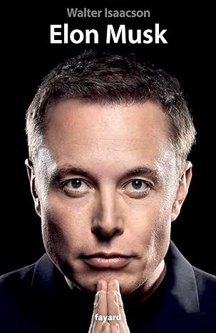 Elon Musk, Biographie, par Walter Isaacson