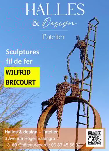 Expo Wilfrid Bricourt artiste fil de fer Chateaurenard Halles et Design