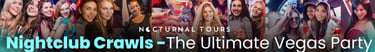 Nocturnal Tours Nightclub Crawls – The Ultimate Vegas Party with VIP access, drinks, and top nightlife experiences.