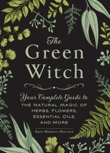 The Green Witch Arin Murphy-Hiscock