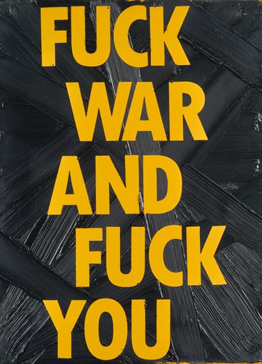 Oil Painting by Henk Tieten "Fuck War And Fuck You"