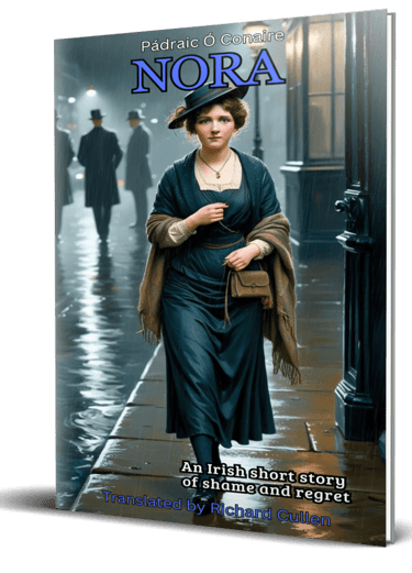 Book cover of 'Nora' by Richard Cullen, an Irish short story of Shame and Regret