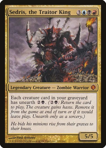 Sedris, the Traitor King Magic: The Gathering card featuring a Zombie Warrior with unearth ability.
