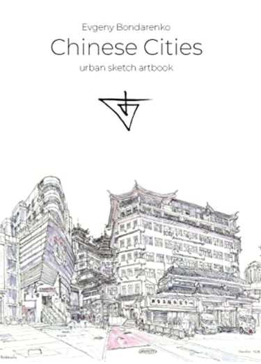 Chinese Cities Urban Sketch Artbook Evgeny Bondarenko